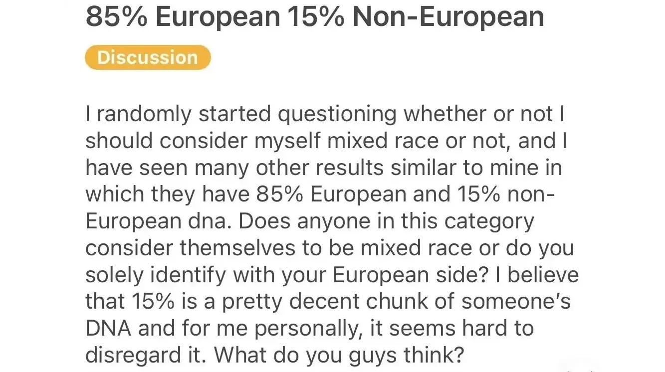 Screenshot of a forum discussion post titled '85% European 15% Non-European' asking whether having 15% non-European DNA makes someone mixed race