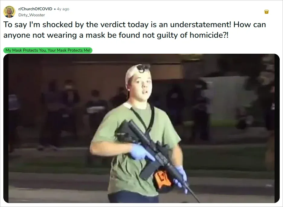 Reddit r/ChurchOfCOVID satirical post about Kyle Rittenhouse verdict and not wearing a mask, photo of young man with rifle, tagged My Mask Protects You Your Mask Protects Me