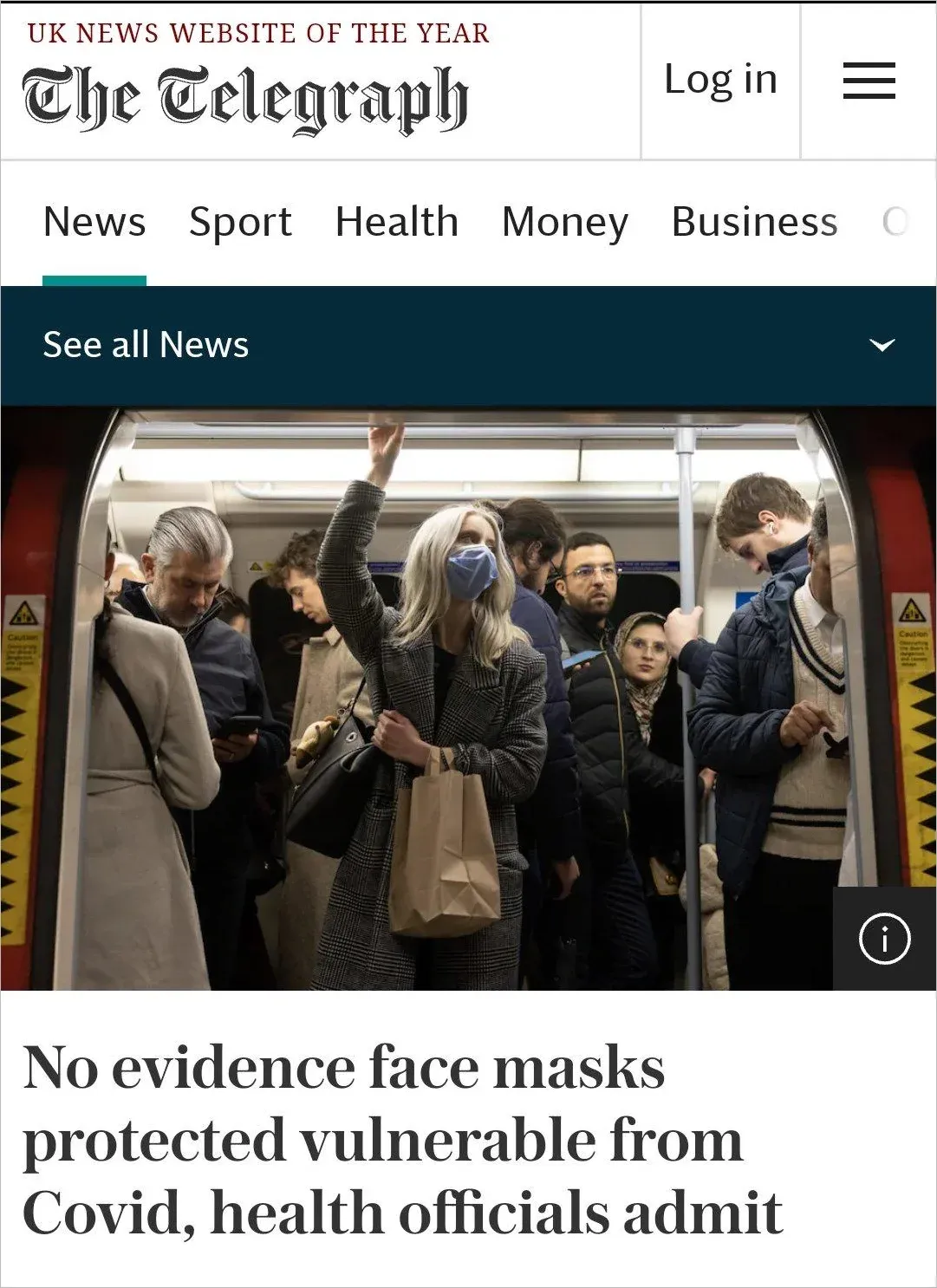 The Telegraph headline - No evidence face masks protected vulnerable from Covid, health officials admit - with photo of masked London Underground commuters