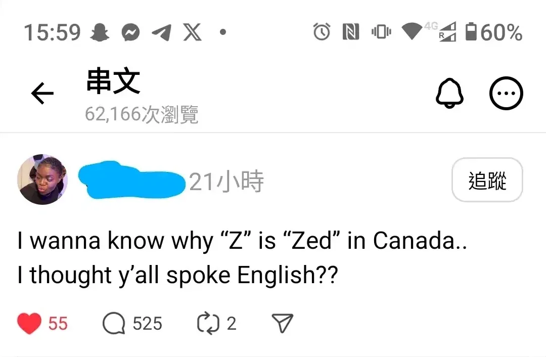 Threads post screenshot on mobile with Chinese/Traditional Chinese interface (header "??", 62,166???, "??" follow button). username redacted, 21?? Text: "I wanna know why 'Z' is 'Zed' in Canada.. I thought y'all spoke English??"