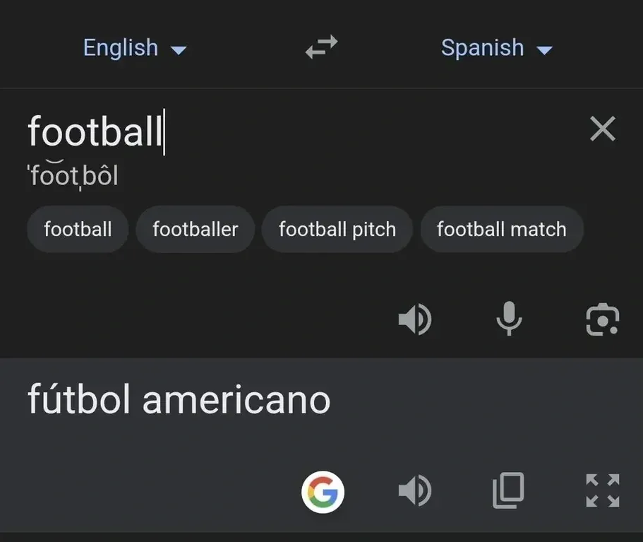 Google Translate screenshot. English to Spanish translation. Input: "football" with phonetic pronunciation and suggestion chips (football, footballer, football pitch, football match). Speaker, microphone, camera buttons. Output: "futbol americano". Google Translate logo at bottom