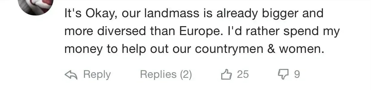 YouTube comment (avatar partially visible - woman in red/white top). Text: "It's Okay, our landmass is already bigger and more diversed than Europe. I'd rather spend my money to help out our countrymen & women." Reply button, Replies (2), 9 dislikes