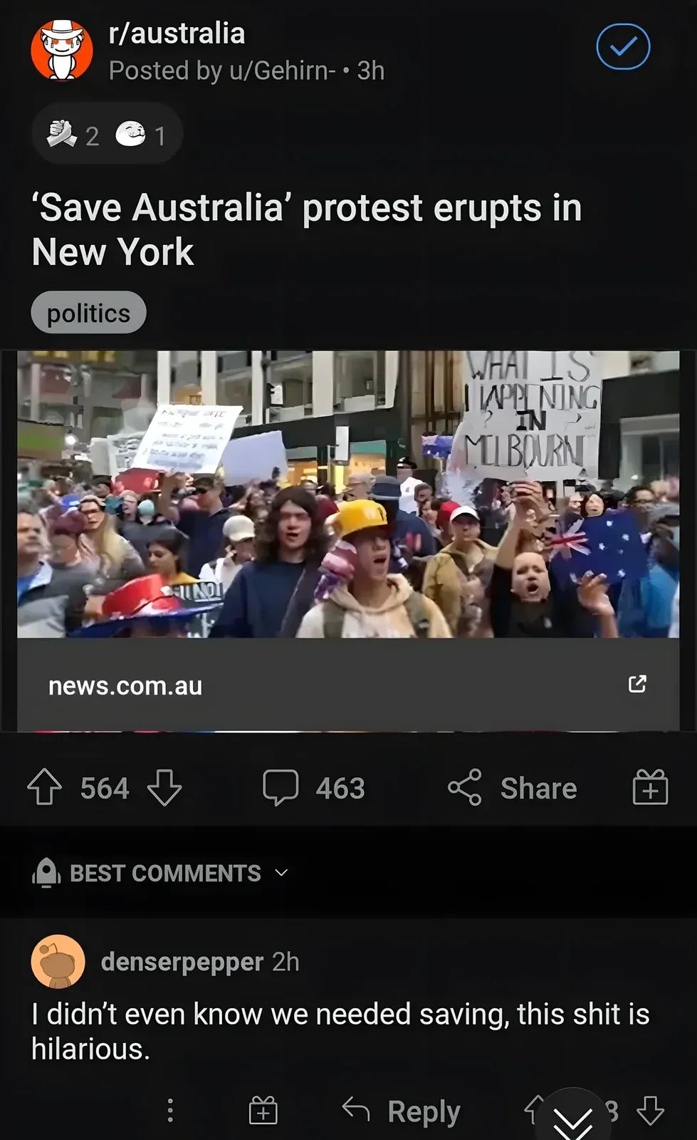 Reddit post from r/australia. Posted by u/Gehirn (3h, 2 awards). Title: "'Save Australia' protest erupts in New York". Tagged "politics". Photo of protesters holding Australian flags and signs (one says "MELBOURNE") at a New York protest. news.com.au link. Share denserpepper (2h): "I didn't even know we needed saving, this shit is hilarious."