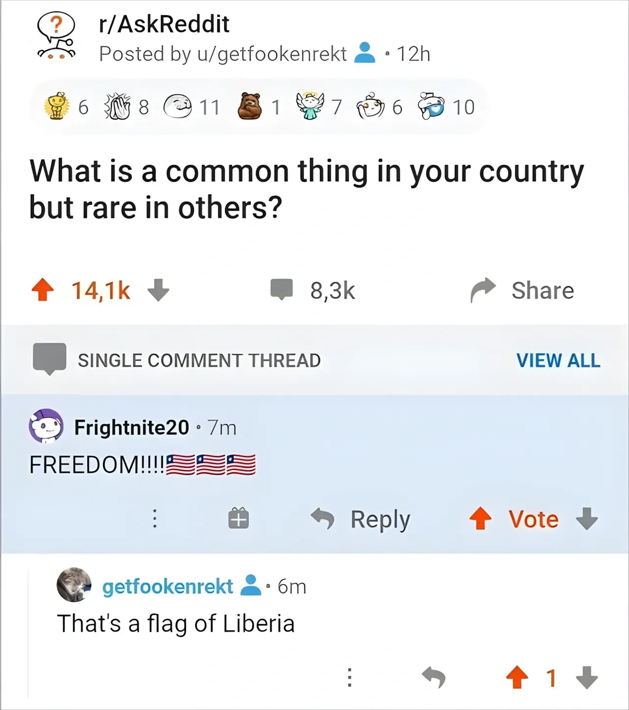 Reddit post from r/AskReddit by u/getfookenrekt (12h). Title: "What is a common thing in your country but rare in others?" SINGLE COMMENT THREAD. Frightnite20 (7m, highlighted): "FREEDOM!!!!" with Liberian flag emojis (not US flags). getfookenrekt OP (6m): "That's a flag of Liberia"