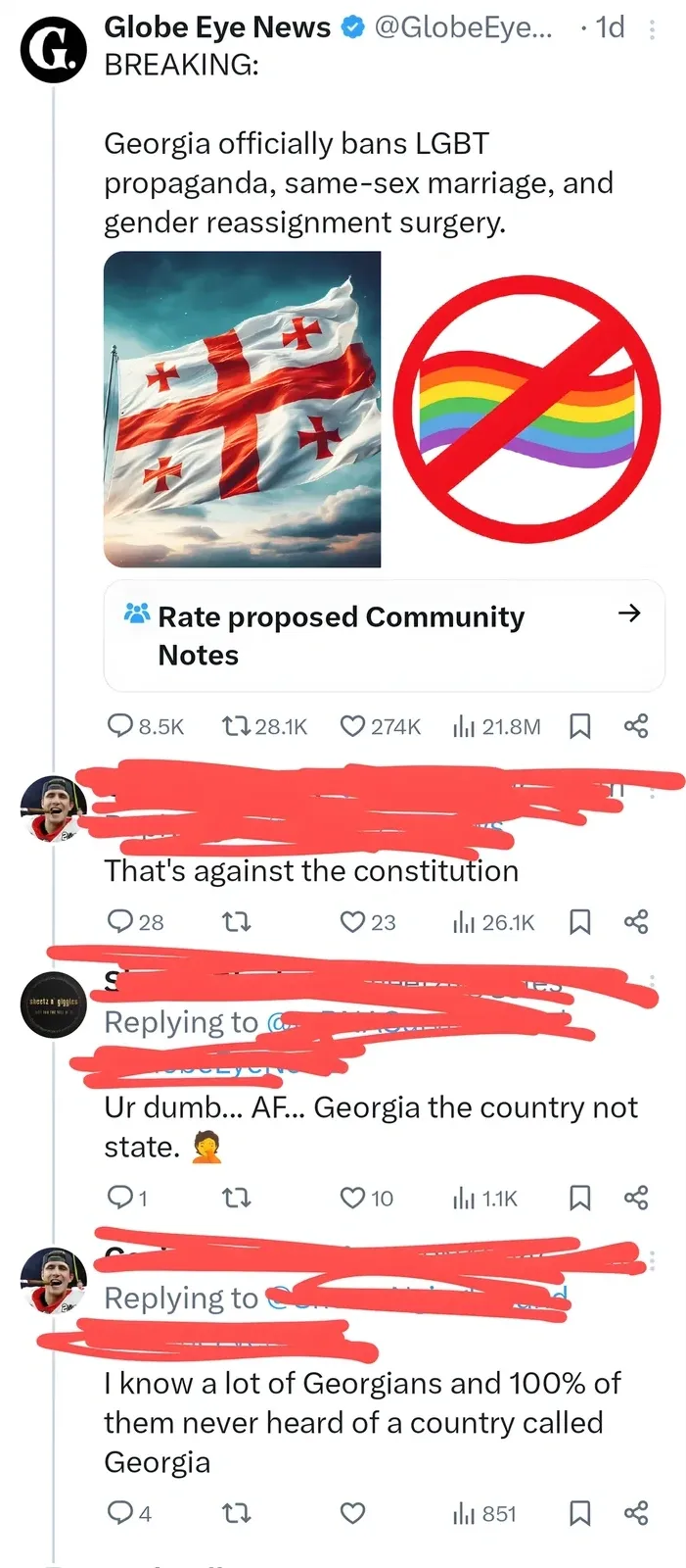 Twitter/X thread. Globe Eye News (@GlobeEye..., 1d): "BREAKING: Georgia officially bans LGBT propaganda, same-sex marriage, and gender reassignment surgery." Image of Georgian flag with crossed-out rainbow/pride symbol. Rate proposed Community Notes. Replies (username redacted): First: "That's against the constitution". Second: "Ur dumb... AF... Georgia the country not state." with skull emojis. Third: "I know a lot of Georgians and 100% of them never heard of a country called Georgia".
