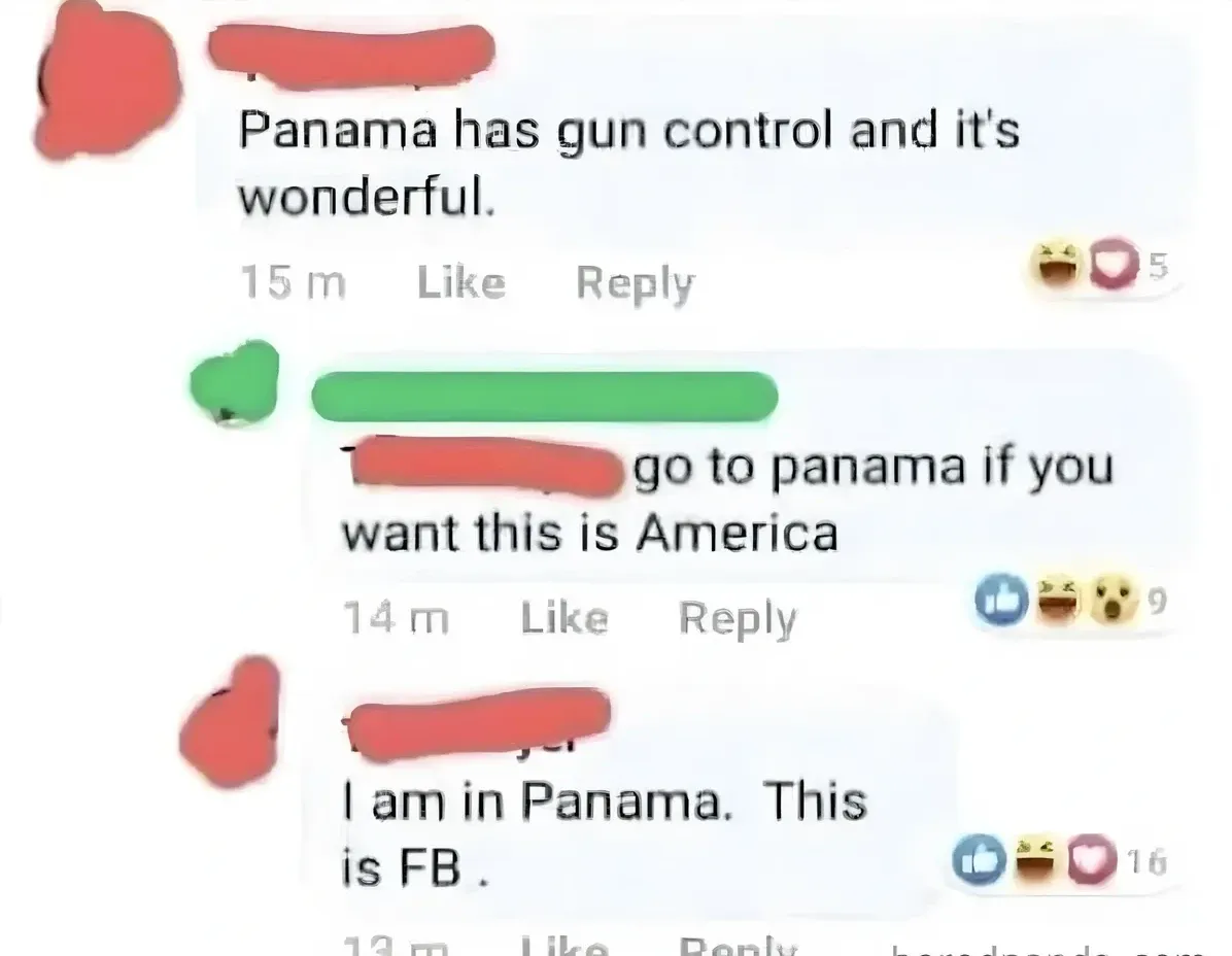 Facebook comment thread (boredpanda.com watermark). Three comments with username redacted. First comment (red, 15m): "Panama has gun control and it's wonderful." Second comment (green, 14m): "go to panama if you want this is America". Third comment (red): "I am in Panama. This is FB."