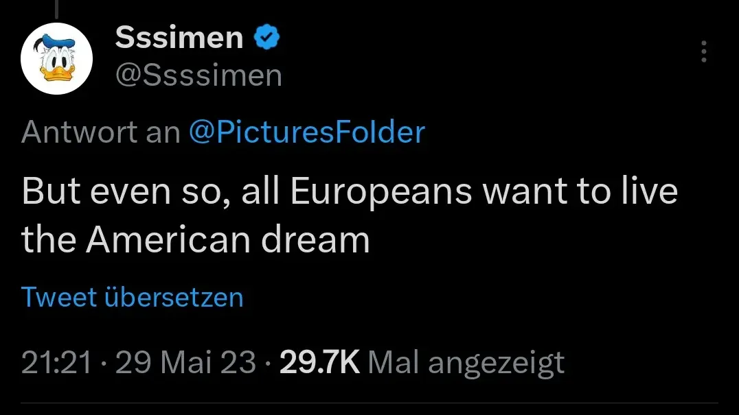 Tweet from @Ssssimen reading 'But even so, all Europeans want to live the American dream'