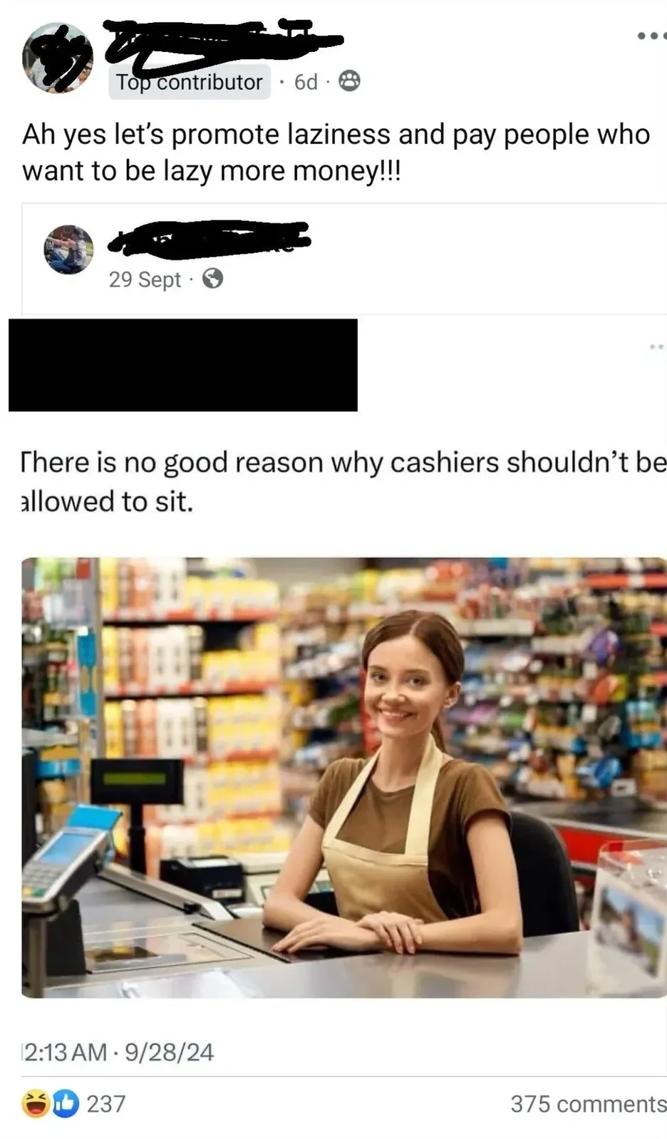 Facebook/social media composite. Top: post about a cashier not being allowed to sit down during a shift, with shocked reactions. Bottom: comment (username redacted): "Ah yes let's promote laziness and pay people who want to be lazy more money!!!" with angry-face reaction