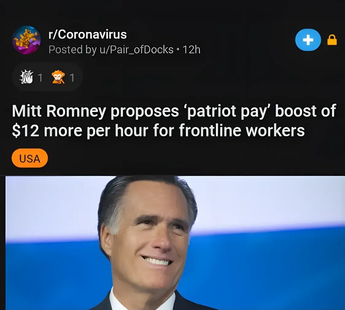 Reddit post from r/Coronavirus. Posted by u/Pair_ofDocks, 12h. Tagged "USA". Headline: "Mitt Romney proposes 'patriot pay' boost of $12 more per hour for frontline workers". Photo of Mitt Romney smiling against a blue background.