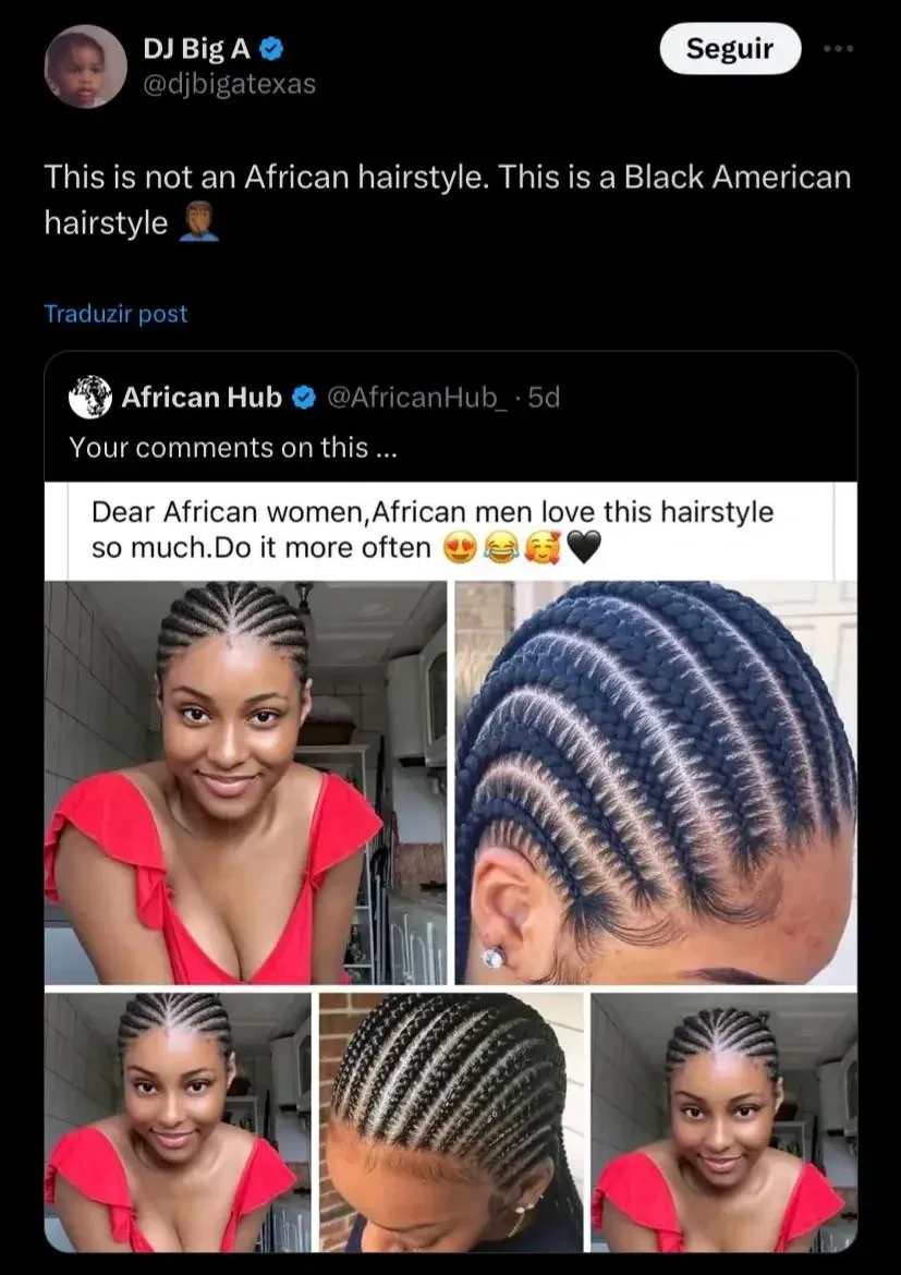 Twitter/X post with Spanish-language interface ("Seguir", "Traducir post"). DJ Big A (@djbigatexas): "This is not an African hairstyle. This is a Black American hairstyle" with raised fist emoji. Quote-tweeting African Hub (@AfricanHub, 5d): "Your comments on this... Dear African women, African men love this hairstyle so much. Do it more often" with four photos of women with braided hairstyles