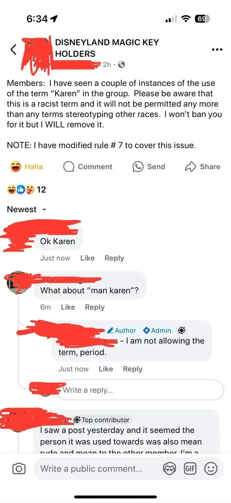 Facebook post screenshot. Group: "DISNEYLAND MAGIC KEY HOLDERS". Post (username redacted, 2h): "Members: I have seen a couple of instances of the use of the term 'Karen' in the group. Please be aware that this is a racist term and it will not be permitted any more than any terms stereotyping other races. I won't ban you for it but I WILL remove it. NOTE: I have modified rule #7 to cover this issue." Comments: "Ok Karen" (Just now). "What about 'man karen'?" (6m). Author/Admin reply: "I am not allowing the term, period."