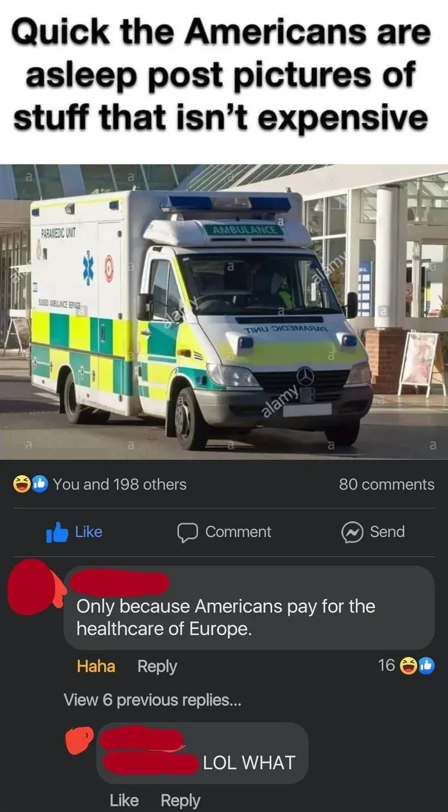 Facebook post: "Quick the Americans are asleep post pictures of stuff that isn't expensive" above a photo of a green and yellow Scottish ambulance parked outside a building. Comment (avatar redacted): "Only because Americans pay for the healthcare of Europe." Reply: "LOL WHAT"