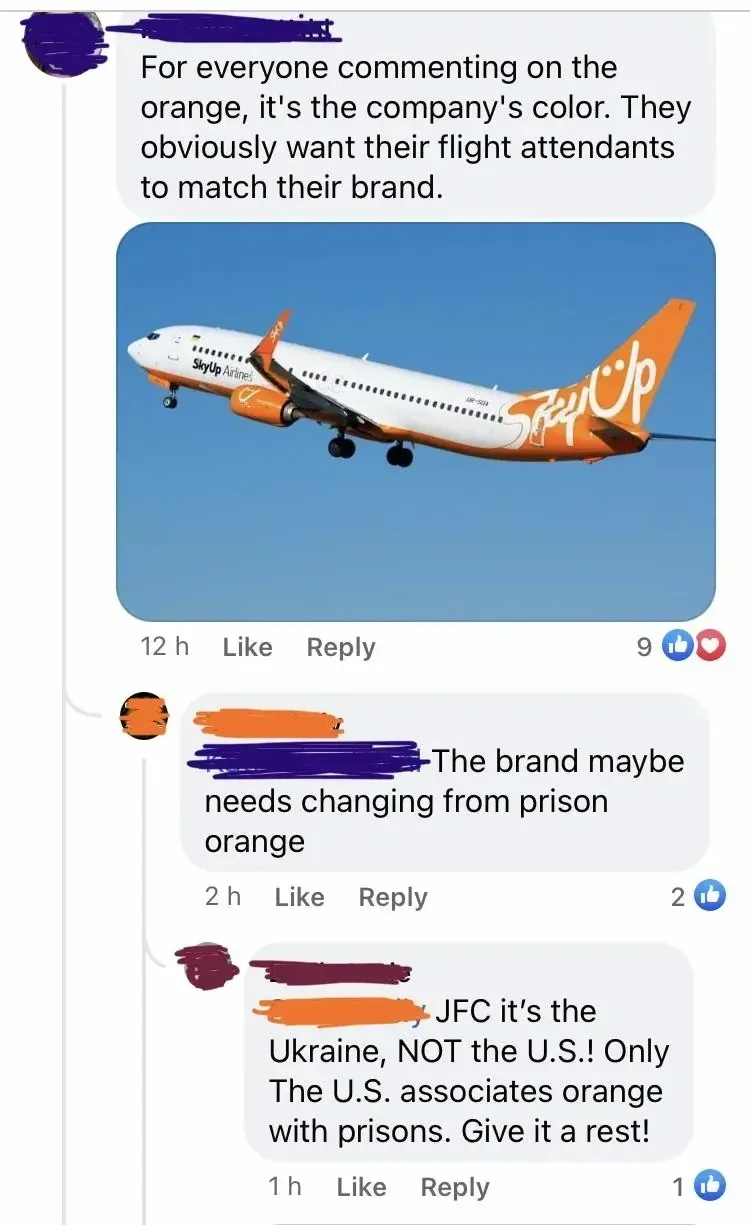 Facebook comment thread. Post about Ukrainian airline SkyUp Airlines. First comment (12h): "For everyone commenting on the orange, it's the company's color. They obviously want their flight attendants to match their brand." with photo of orange SkyUp Airlines Boeing 737 in flight. Reply (2h): "The brand maybe needs changing from prison orange". Reply (1h): "JFC it's the Ukraine, NOT the U.S.! Only The U.S. associates orange with prisons. Give it a rest!"