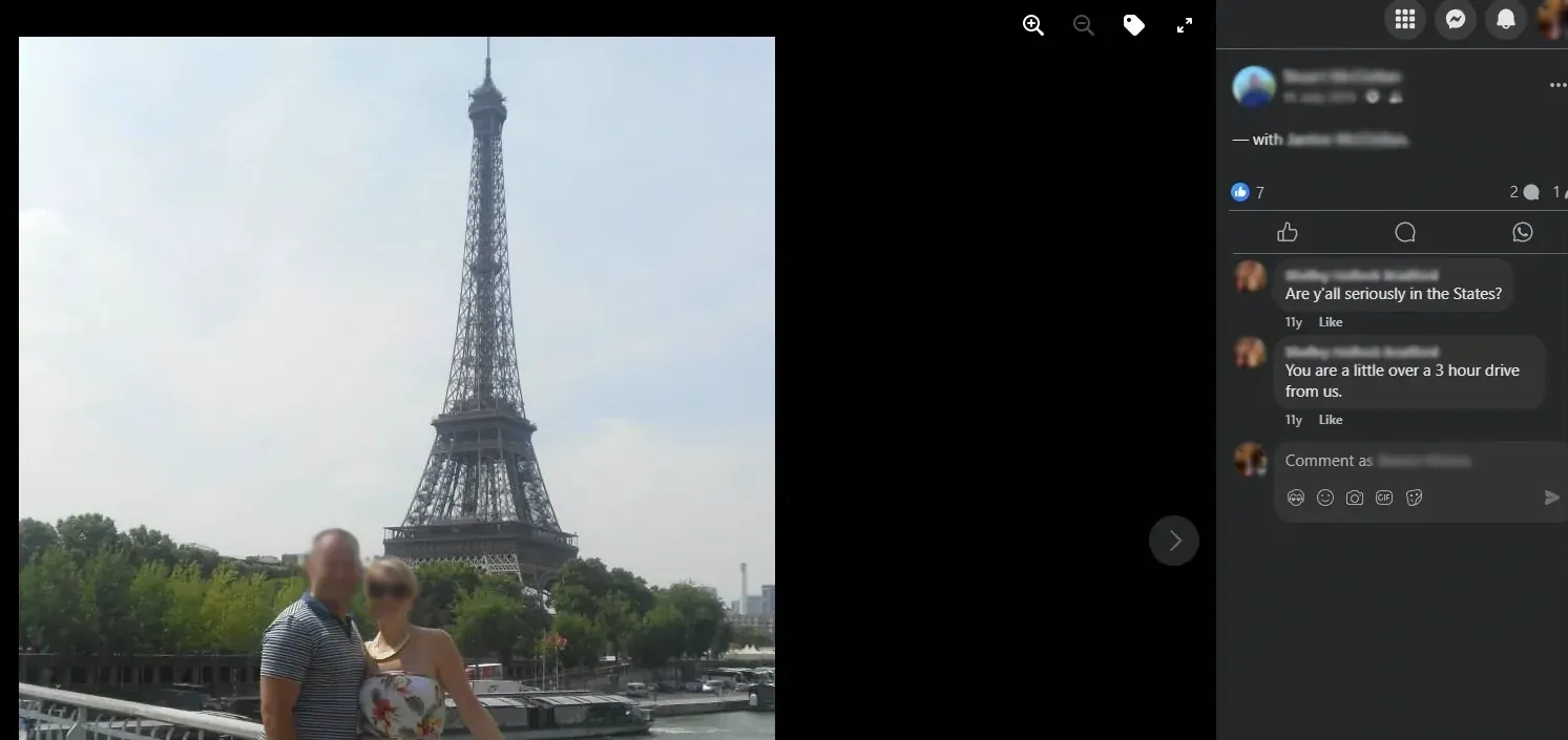 Facebook desktop screenshot. Photo of a couple posing in front of the Eiffel Tower in Paris (faces blurred). Comments (both from same person, 11y ago): "Are y'all seriously in the States?" and "You are a little over a 3 hour drive from us."
