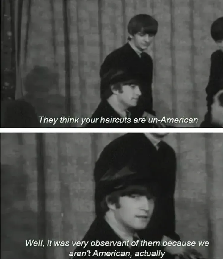 Two-panel black and white screenshot from a Beatles press conference. Top panel shows John Lennon with caption: "They think your haircuts are un-American". Bottom panel shows Lennon smiling with caption: "Well, it was very observant of them because we aren't American, actually"