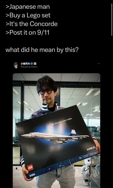 4chan-style meme. Green text: ">Japanese man >Buy a Lego set >It's the Concorde >Post it on 9/11" followed by "what did he mean by this?" Below is a tweet from Hideo Kojima (verified) @Kojima_Hideo showing him holding a large LEGO Icons Concorde Airbus box set (18+, 10318, 2083 pcs) in an office with a small Stormtrooper figure visible