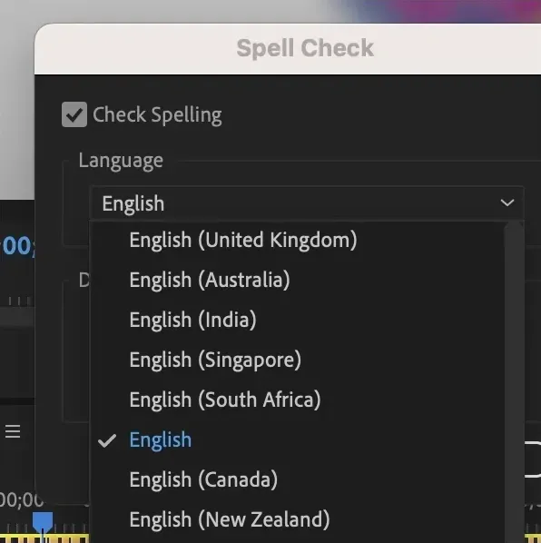 Spell Check language dropdown menu. "Check Spelling" checkbox ticked. Language dropdown expanded showing options: English (United Kingdom), English (Australia), English (India), English (Singapore), English (South Africa), English (selected with checkmark), English (Canada), English (New Zealand). The plain "English" option (American English) is the default selected