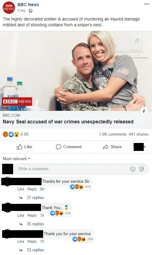Facebook post sharing a BBC News article. BBC caption: "The highly decorated soldier is accused of murdering an injured teenage militant and of shooting civilians from a sniper's nest." Photo shows a smiling man in military camouflage hugging a blonde woman. Article headline: "Navy Seal accused of war crimes unexpectedly released". 4.5K reactions. Comments: "Thanks for your service Sir", "Thank You..." with salute emoji, "Thank you for your service."