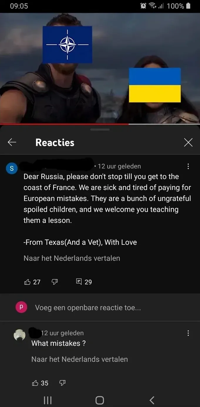 YouTube mobile screenshot (09:05, Dutch interface). Video thumbnail shows Thor-like character with NATO compass rose logo and Ukrainian flag. "Reacties" comments section. First comment (S avatar, 12 uur geleden): "Dear Russia, please don't stop till you get to the coast of France. We are sick and tired of paying for European mistakes. They are a bunch of ungrateful spoiled children, and we welcome you teaching them a lesson. -From Texas(And a Vet), With Love". "Naar het Nederlands vertalen" link. Second comment (12 uur geleden): "What mistakes?"