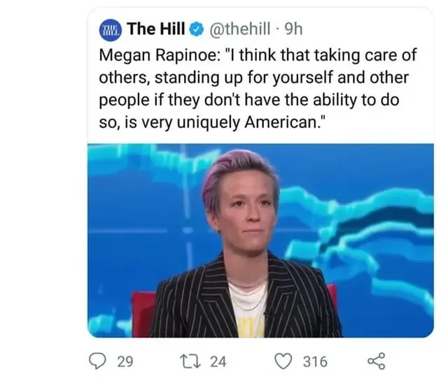 Twitter post from The Hill @thehill (verified) with photo of Megan Rapinoe on a TV news set, pink hair, pinstripe blazer, blue background. Quote: Megan Rapinoe: I think that taking care of others, standing up for yourself and other people if they don't have the ability to do so, is very uniquely American.