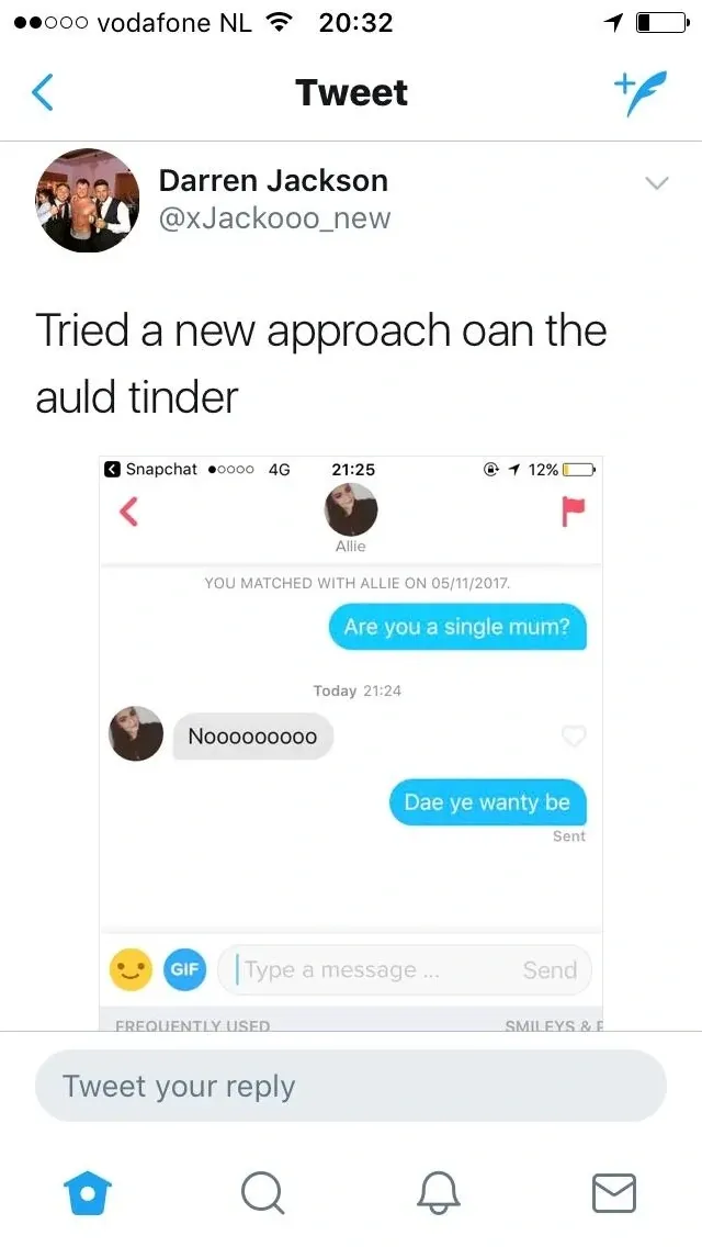 Darren Jackson @xJackooo_new tweet - Tried a new approach oan the auld tinder. Screenshot of Tinder conversation with Allie, matched 05/11/2017. He asks Are you a single mum? She replies Nooooooooo. He responds Dae ye wanty be
