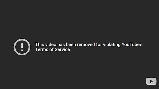 YouTube removal notice: 'This video has been removed for violating YouTube's Terms of Service'