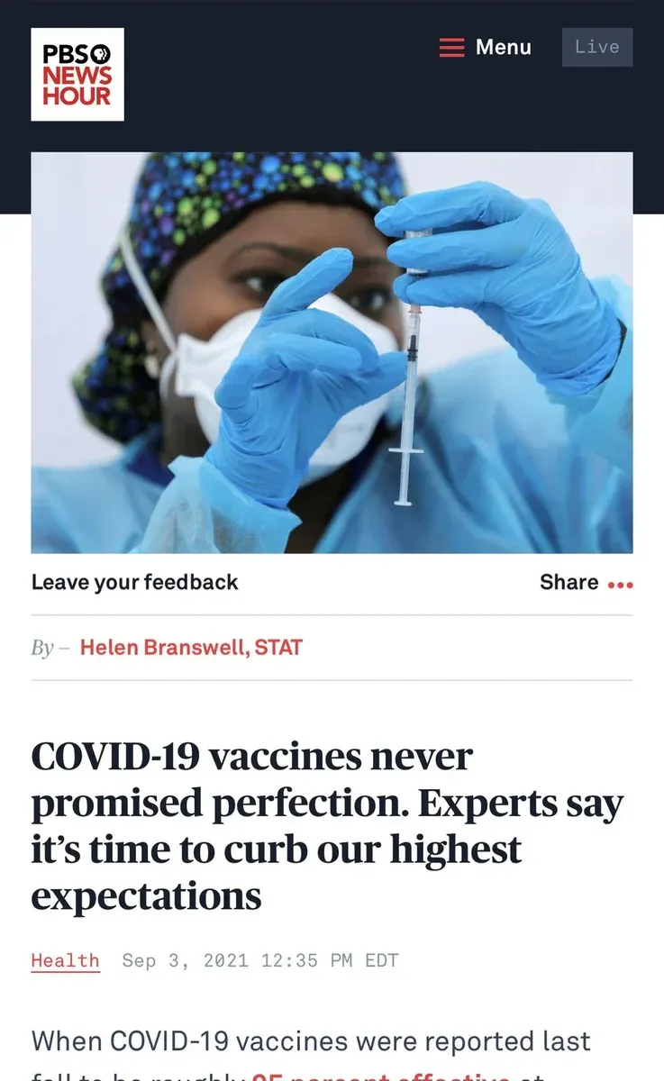 PBS NewsHour article by Helen Branswell/STAT (Sep 3 2021) - COVID-19 vaccines never promised perfection. Experts say it's time to curb our highest expectations. Photo of healthcare worker holding syringe