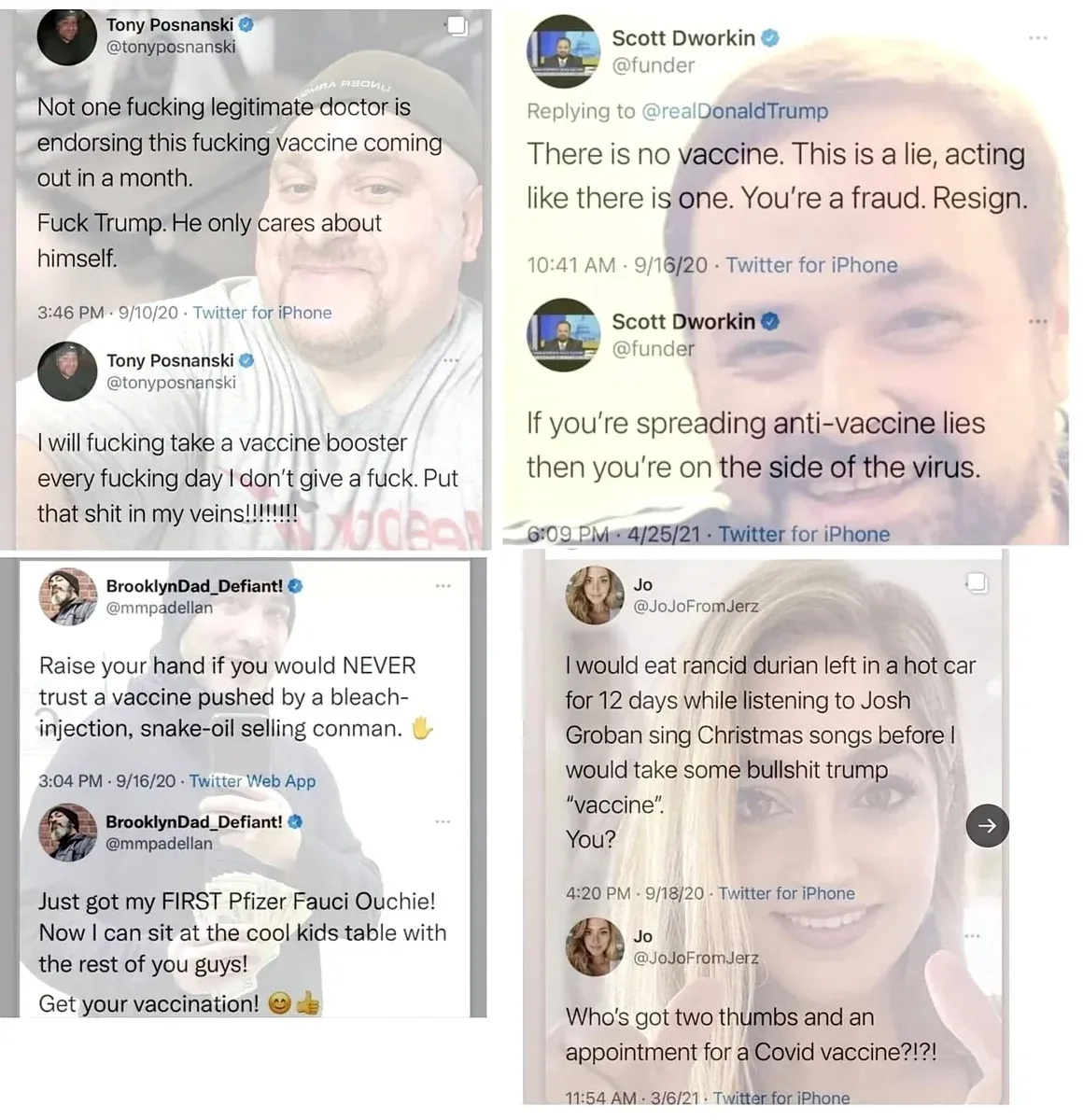 Collage of 4 social media posts showing contradictions - Tony Posobiec calling vaccine endorsers legitimate doctors then saying Fuck Trump He only cares about himself, Scott Dworkin saying There is no vaccine then If you're spreading anti-vaccine lies, BrooklynDad saying Raise your hand if you would NEVER trust a vaccine pushed by a bleach-injector then Got my FIRST Pfizer, and two more similar reversals