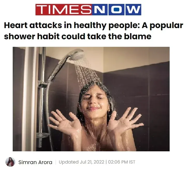 Times Now article by Simran Arora (Jul 21 2022) - Heart attacks in healthy people: A popular shower habit could take the blame. Photo of woman showering