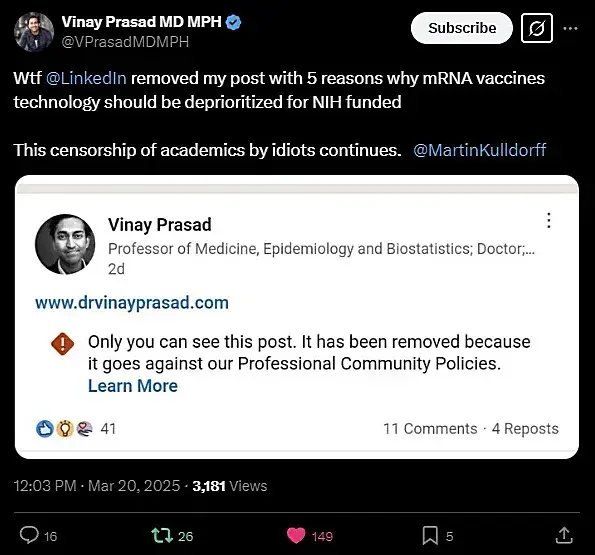 Vinay Prasad MD MPH @VPrasadMDMPH tweet - LinkedIn removed post with 5 reasons mRNA vaccines should be deprioritized for NIH funding, censorship of academics continues, tagging Martin Kulldorff (Mar 20 2025)