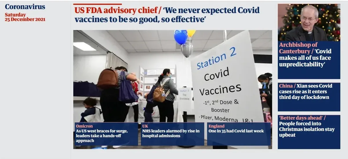 Guardian Coronavirus page (Saturday 25 December 2021) - headline: US FDA advisory chief: We never expected Covid vaccines to be so good, so effective. Sidebar stories include one in 35 had Covid last week