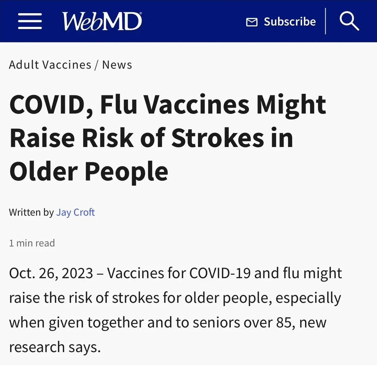 WebMD article by Jay Croft (Oct 26 2023) - COVID, Flu Vaccines Might Raise Risk of Strokes in Older People, especially when given together and to seniors over 85
